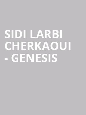 SIDI LARBI CHERKAOUI - GENESIS at Royal Opera House
